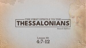 First Thessalonians: Lesson 10
