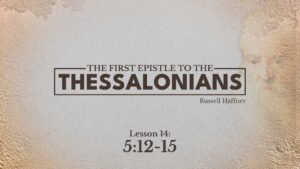 First Thessalonians: Lesson 14