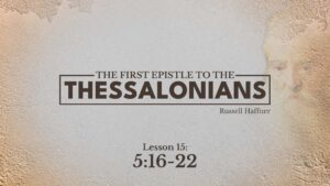 First Thessalonians: Lesson 15