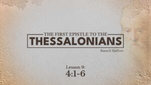 First Thessalonians: Lesson 9