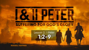 1 and 2 Peter: Lesson 2