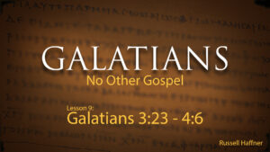 Galatians: Lesson 9