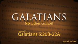 Galatians: Lesson 13