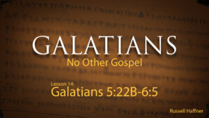Galatians: Lesson 14