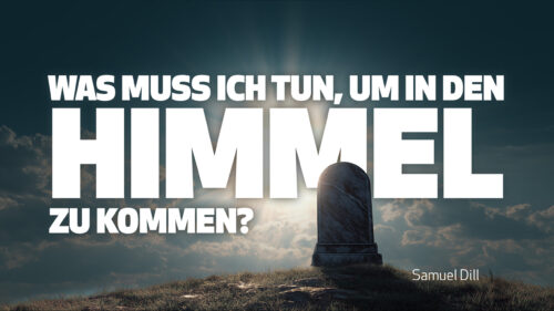 Was Muss Ich Tun, Um In Den Himmel Zu Kommen? (What Must I Do to Go to Heaven?)