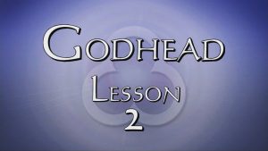 2. God's Existence Continued | Godhead