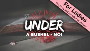 6. Hide it Under a Bushel - NO! | God's Hardest Commands