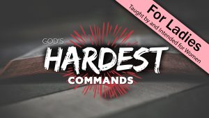 God's Hardest Commands