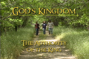 God's Kingdom: The Authority of The King