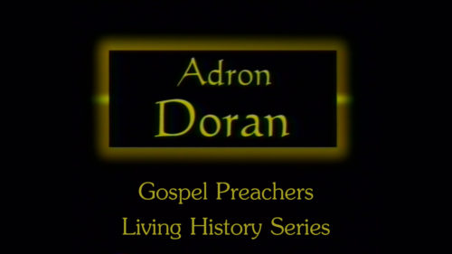 Adron Doran | Gospel Preachers Living History Series
