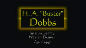 Interview with H.A. Buster Dobbs by WVBS