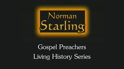 Norman Starling | Gospel Preachers Living History Series