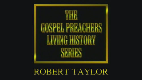 Robert Taylor | Gospel Preachers Living History Series