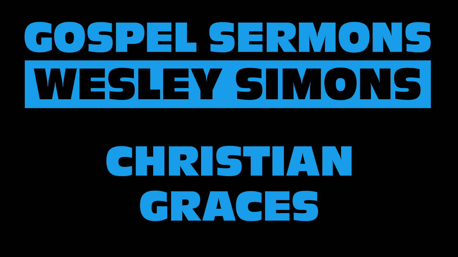 Christian Graces (Wesley Simons) Christian Graces (Wesley Simons)
