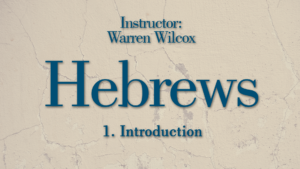 Hebrews Lesson 1