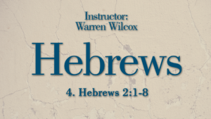 Hebrews Lesson 4