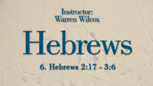 Hebrews Lesson 6