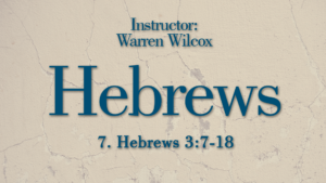 Hebrews Lesson 7