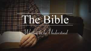 The Bible: Written to be Understood