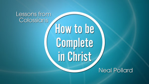 How to be complete in Christ Program