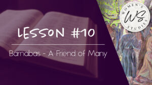 10. Barnabas - A Friend of Many | Intriguing Men of the Bible