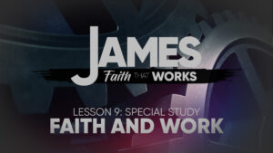 James: Lesson 9