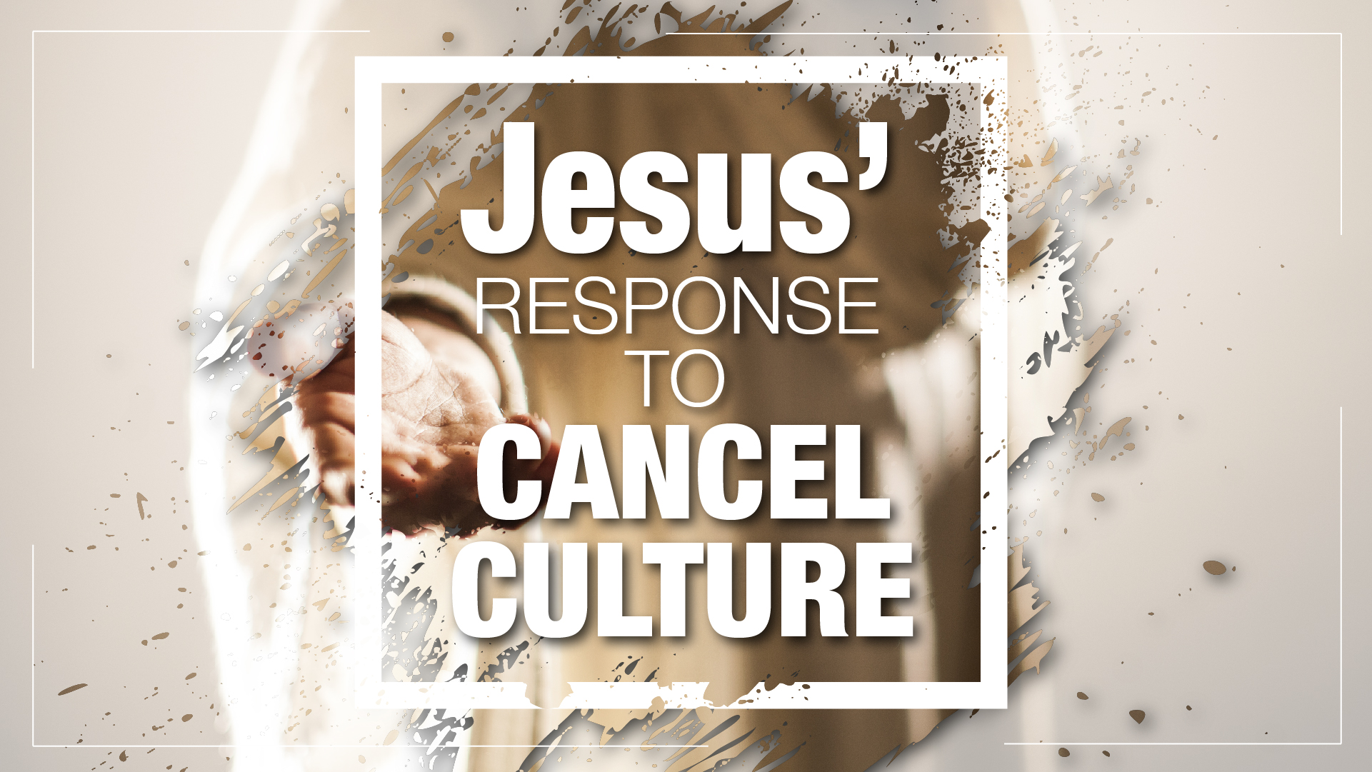 Jesus Response to Cancel Culture