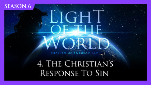 4. The Christian’s Response to Sin | Light of the World (Season 6 ...