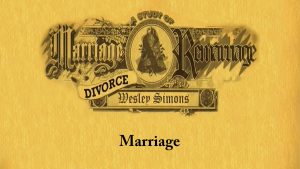1. Marriage | Marriage, Divorce, and Remarriage