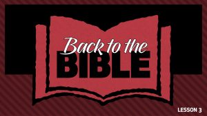 Lesson 3: Your Spiritual Condition | Back to the Bible