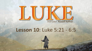Luke: Lesson 10