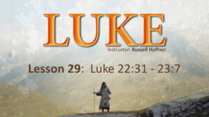 Luke: Lesson 29