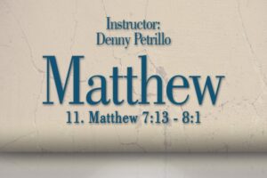 Matthew: Lesson 11