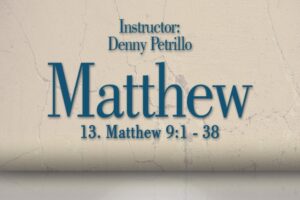 Matthew: Lesson 13