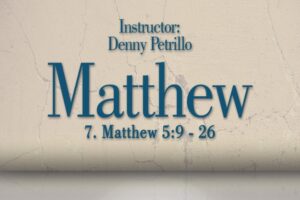 Matthew: Lesson 7