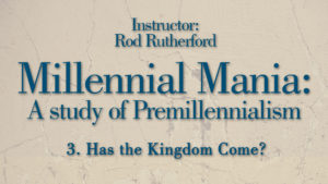 3. Has the Kingdom Come? | Millennial Mania