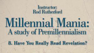 8. Have You Really Read Revelation? | Millennial Mania