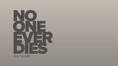 No One Ever Dies