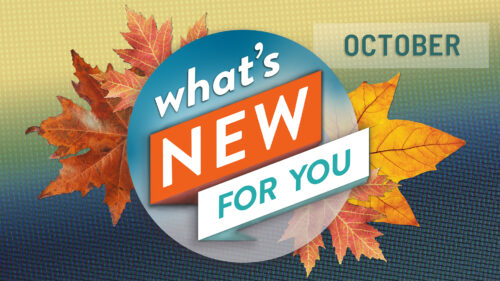 What's New for You