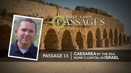 Passage 13 | Caesarea by the Sea: Rome's Capital in Israel