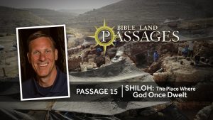Passage 15 | Shiloh: The Place Where God Once Dwelt