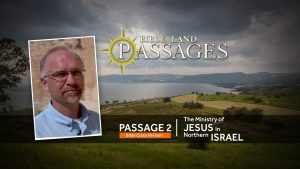 Passage 2 | The Ministry of Jesus in Northern Israel (Bible Class Version)