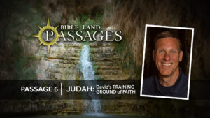 Passage 6 | Judah: David's Training Ground of Faith