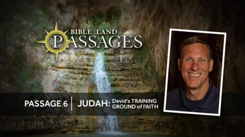 Passage 6 - Judah: David's Training Ground of Faith