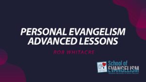 Personal-Evangelism-Advanced-Lessons-Program