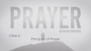 6. Principles of Prayer