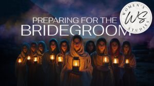 Preparing for the Bridegroom Program Thumbnail