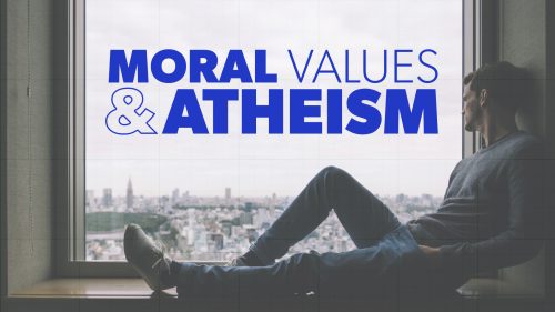 Moral Values and Atheism