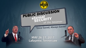 Public Discussion Eternal Security of the Believer