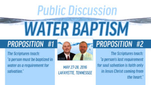 Public Discussion on Water Baptism
